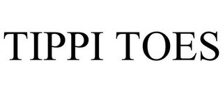 TIPPI TOES