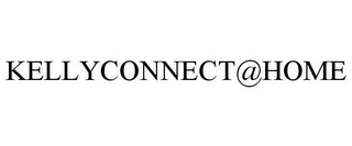 KELLYCONNECT@HOME