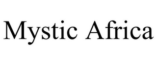 MYSTIC AFRICA