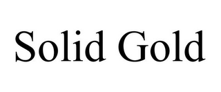 SOLID GOLD