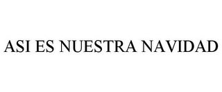 ASI ES NUESTRA NAVIDAD