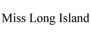 MISS LONG ISLAND