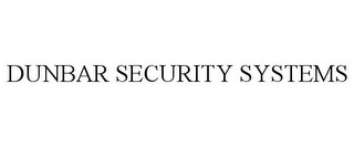 DUNBAR SECURITY SYSTEMS