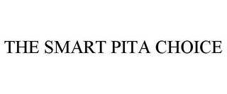 THE SMART PITA CHOICE