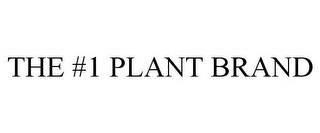 THE #1 PLANT BRAND