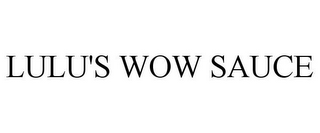 LULU'S WOW SAUCE
