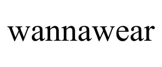 WANNAWEAR