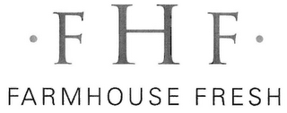 ·FHF· FARMHOUSE FRESH
