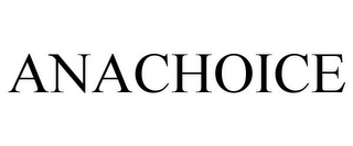 ANACHOICE