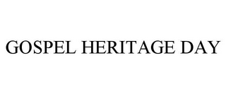 GOSPEL HERITAGE DAY