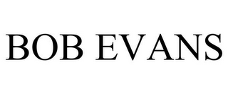 BOB EVANS