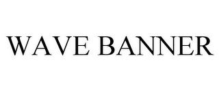 WAVE BANNER