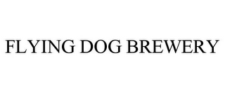 FLYING DOG BREWERY