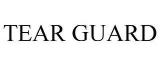 TEAR GUARD