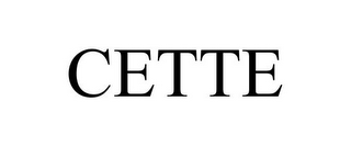 CETTE