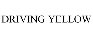 DRIVING YELLOW