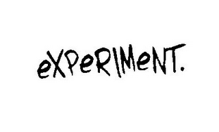 EXPERIMENT.