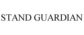 STAND GUARDIAN