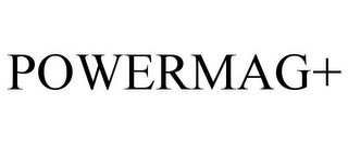 POWERMAG+