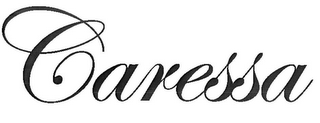 CARESSA