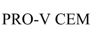 PRO-V CEM