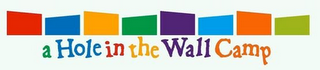 A HOLE IN THE WALL CAMP