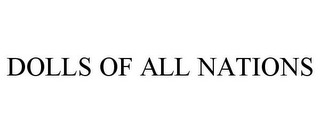 DOLLS OF ALL NATIONS