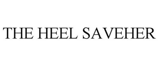 THE HEEL SAVEHER