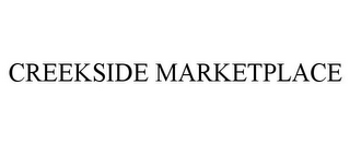 CREEKSIDE MARKETPLACE