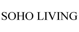 SOHO LIVING