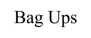 BAG UPS