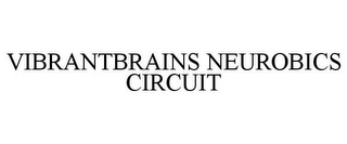 VIBRANTBRAINS NEUROBICS CIRCUIT