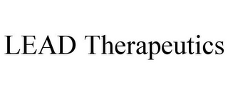 LEAD THERAPEUTICS