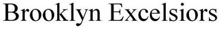 BROOKLYN EXCELSIORS
