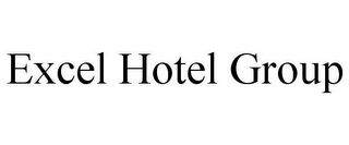 EXCEL HOTEL GROUP