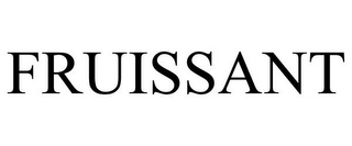 FRUISSANT