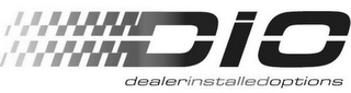 DIO DEALERINSTALLEDOPTIONS