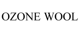 OZONE WOOL