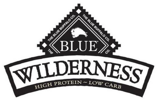 BLUE WILDERNESS HIGH PROTEIN LOW CARB THE BLUE BUFFALO CO. THE BLUE BUFFALO CO.