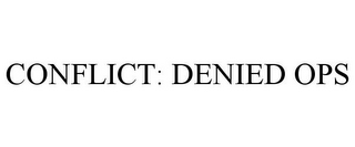 CONFLICT: DENIED OPS