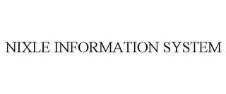NIXLE INFORMATION SYSTEM