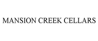 MANSION CREEK CELLARS