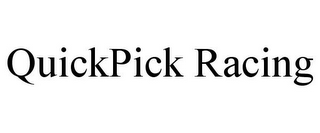 QUICKPICK RACING