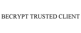 BECRYPT TRUSTED CLIENT
