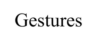 GESTURES