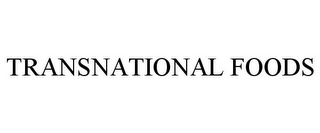 TRANSNATIONAL FOODS