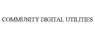 COMMUNITY DIGITAL UTILITIES