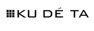 KU DÉ TA