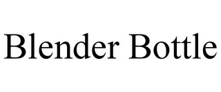 BLENDER BOTTLE