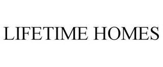 LIFETIME HOMES